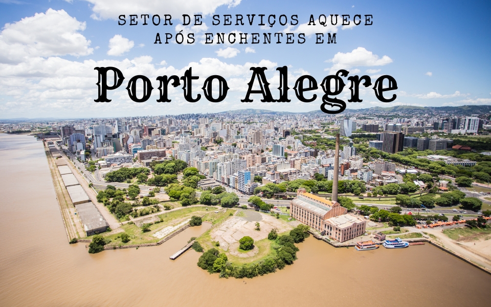 Setor de serviços em Porto Alegre aquece após as enchentes de maio, demonstrando resiliência e inovação na recuperação da cidade.